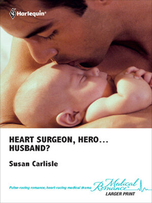 cover image of Heart Surgeon, Hero . . . Husband?